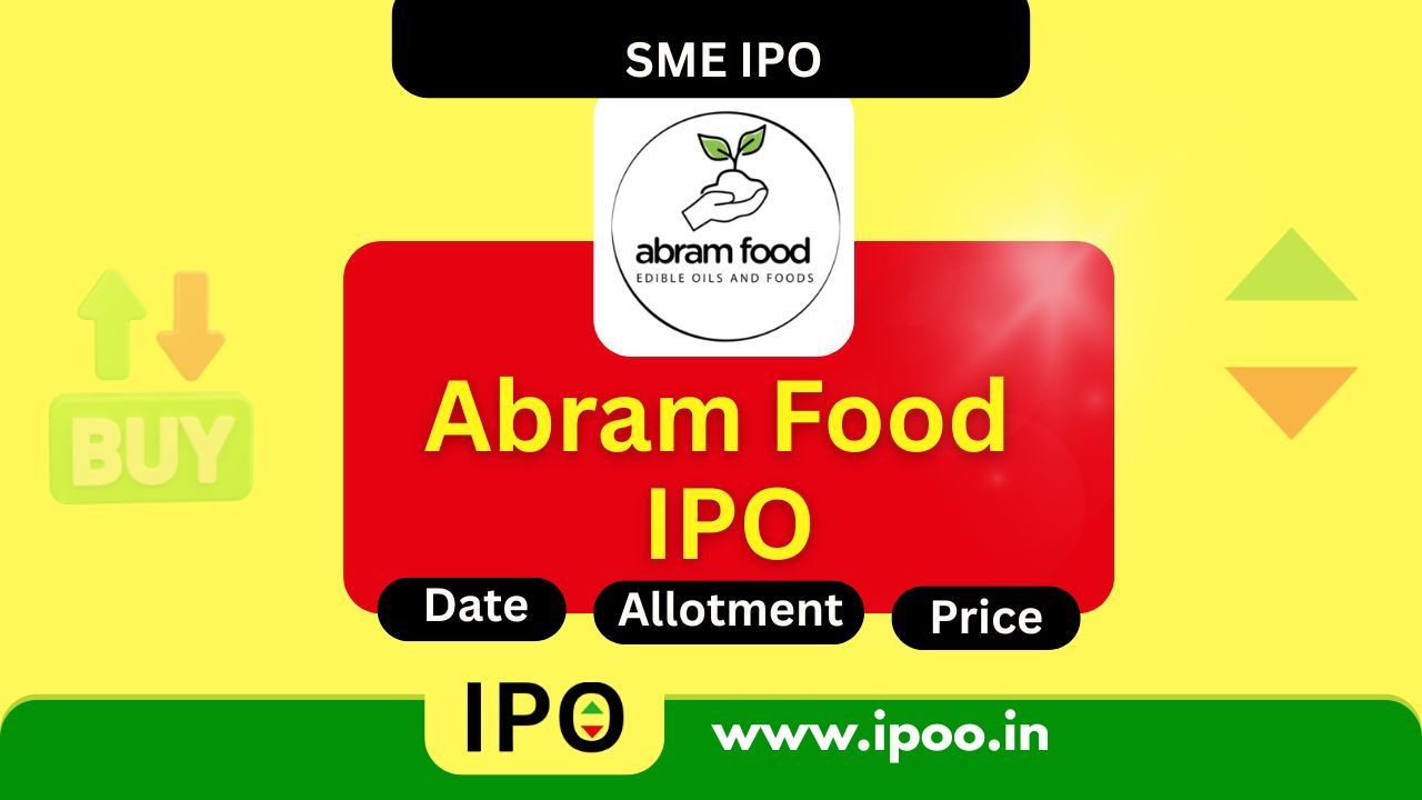 Abram Food IPO Date, Review, Price, Allotment Details