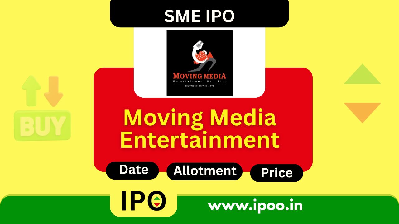 Moving Media Entertainment IPO Date, Review, Price, Allotment Details