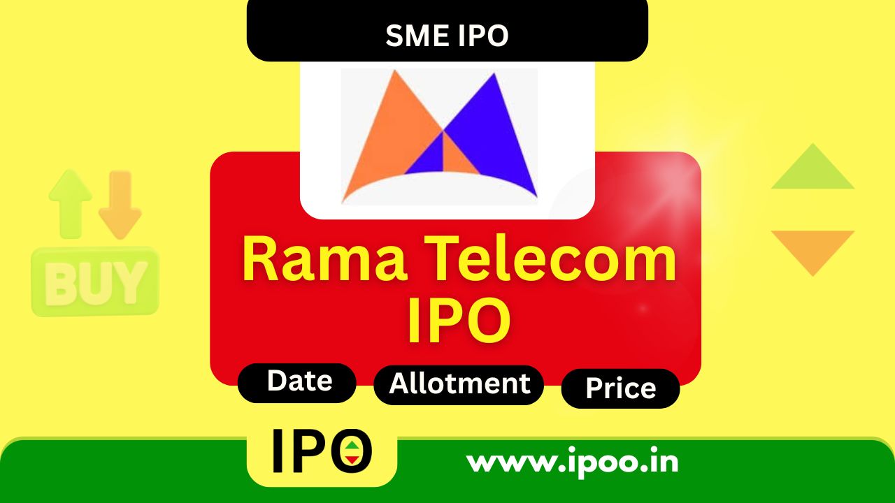 Rama Telecom IPO Date, Review, Price, Allotment Details