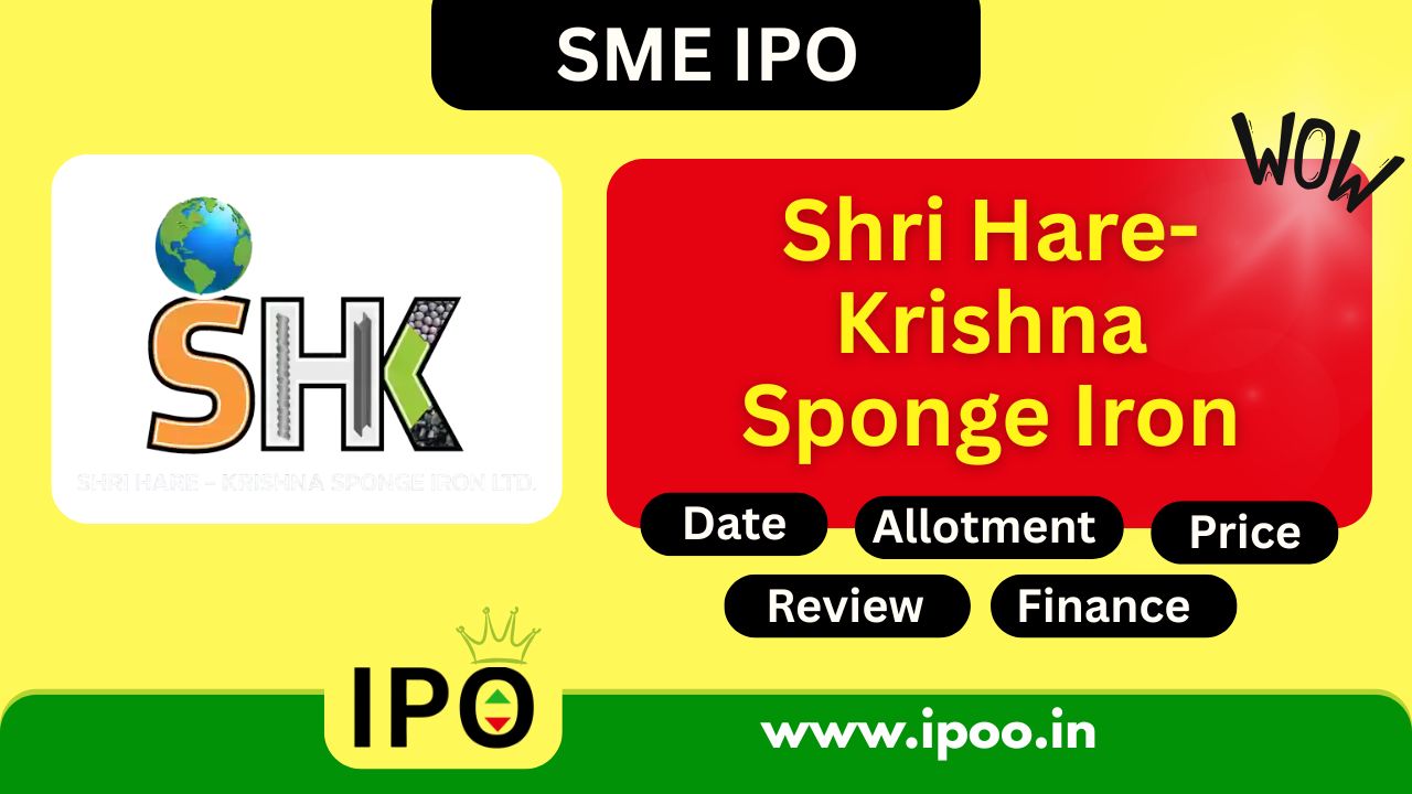 Shri Hare-Krishna Sponge Iron IPO Date, Review, Price, Allotment Details
